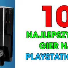 Lista najlepszych darmowych gier na PS3: Top 10 gier bez wydawania pieniędzy
