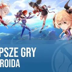 Top 15 najlepszych gier z fabułą na Androida, które wciągną cię na długo
