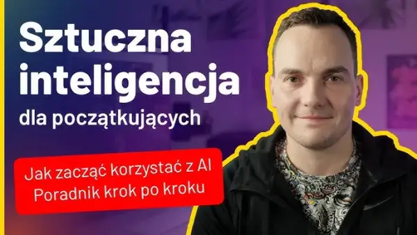 Jak zacząć przygodę ze sztuczną inteligencją – poradnik dla początkujących